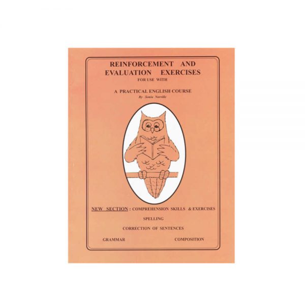 Reinforcement and Evaluation Exercises for use with a Practical English Course