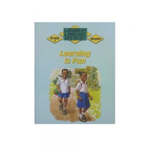 Caribbean Language Arts Project Grade 1 Reader Learning is fun