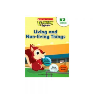 Scholastic Learning Express Living and Non-Living Things K2 Science