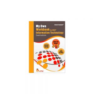 My Own Workbook for CSEC Information Technology Examinations