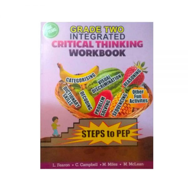 Grade Two Integrated Critical Thinking Workbook - Steps to Pep