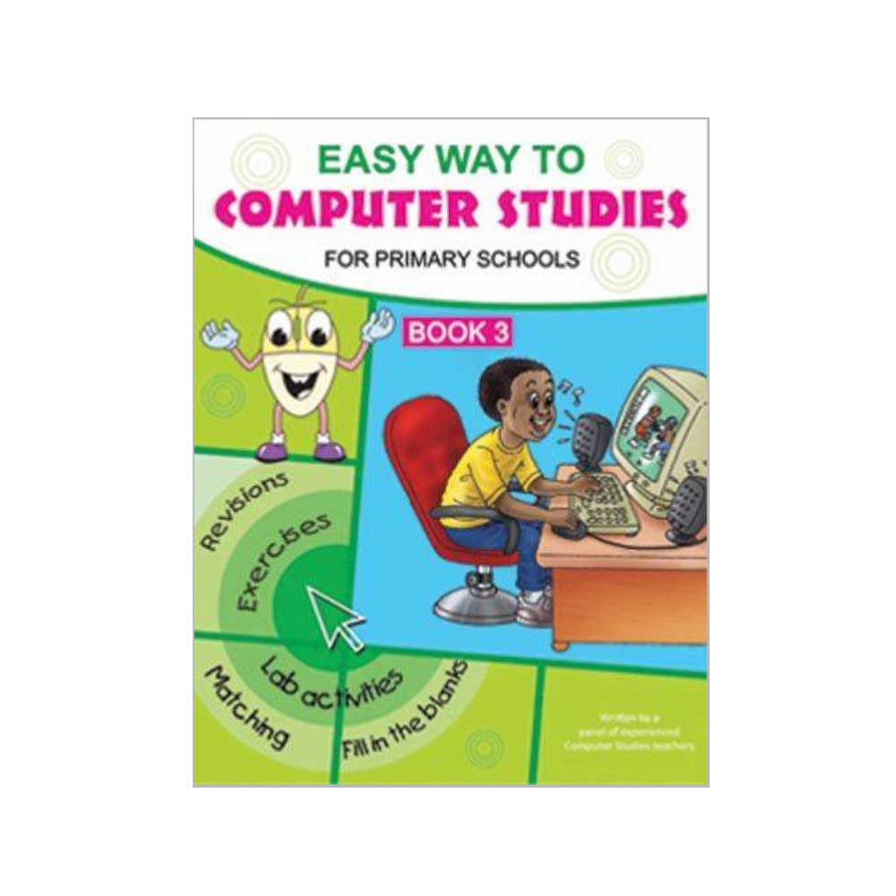 Easy Way To Computer Studies For Primary Schools Book 3 – Grand Pharmacy