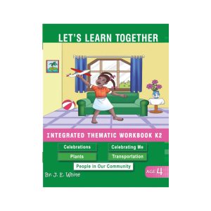 Lets Learn Together Integrated Thematic Workbook K2