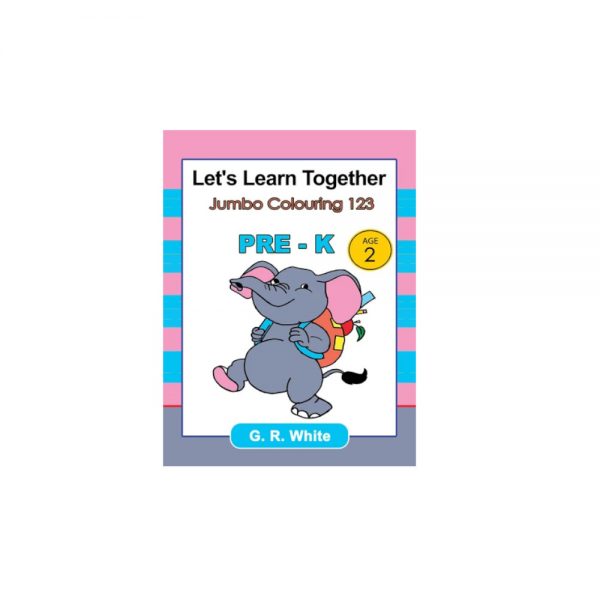 Lets Learn Together Jumbo Colouring 123 PRE-K AGE2