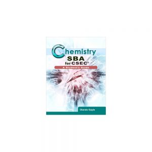 Chemistry SBA for CSEC A Student's Guide