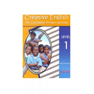 Creative English for Caribbean Primary Schools Level 1