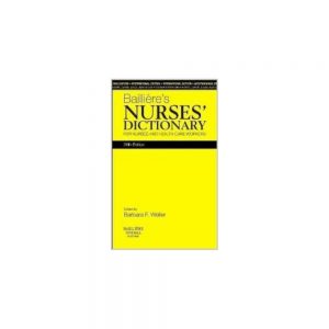 Baillere's Nurses Dictionary