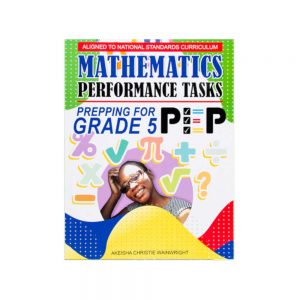 Mathematics Performance Task - Prepping for PEP Grade 5