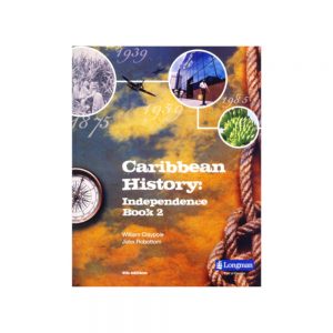 Caribbean History: Independence Book 2