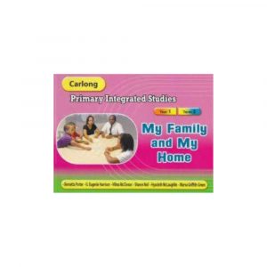 Carlong Primary Integrated Studies My Family and My Home - Year 1 Term 2