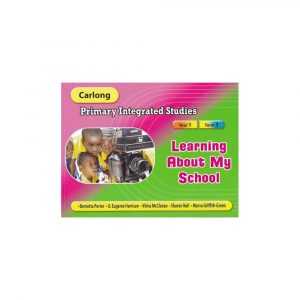 Carlong Primary Integrated Studies Learning About My School - Year 1 Term 3