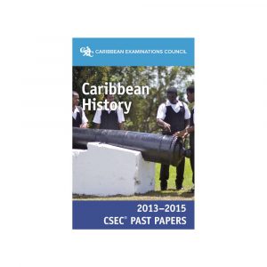 CXC Caribbean History 2013-2015 CSEC Past Papers