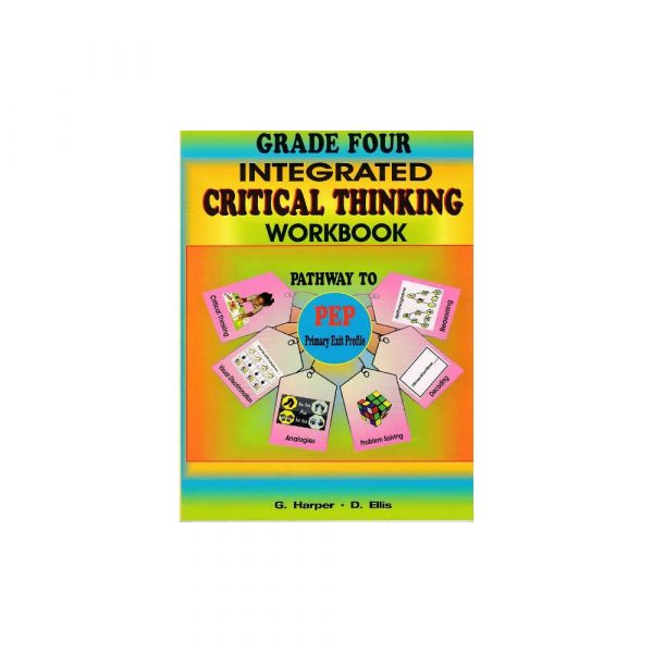 Grade Four Integrated Critical Thinking Workbook - Pathway to Pep
