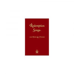 Redemption Songs Hymns and Choruses