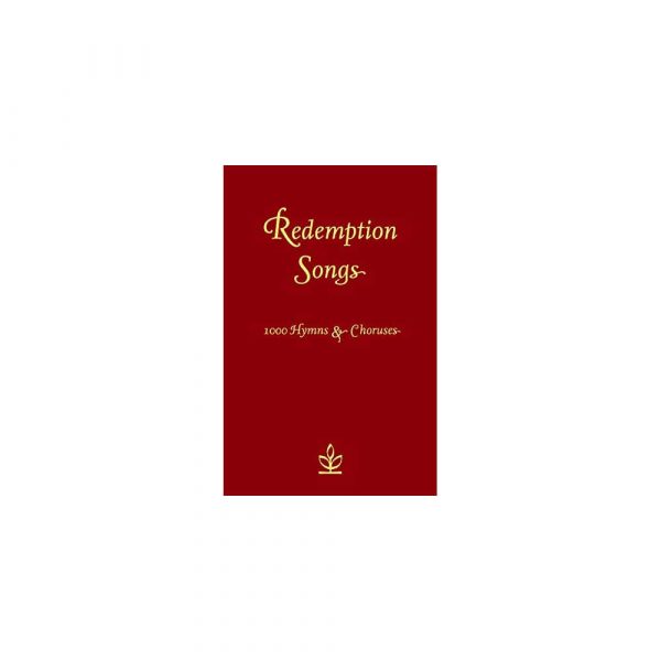 Redemption Songs Hymns and Choruses