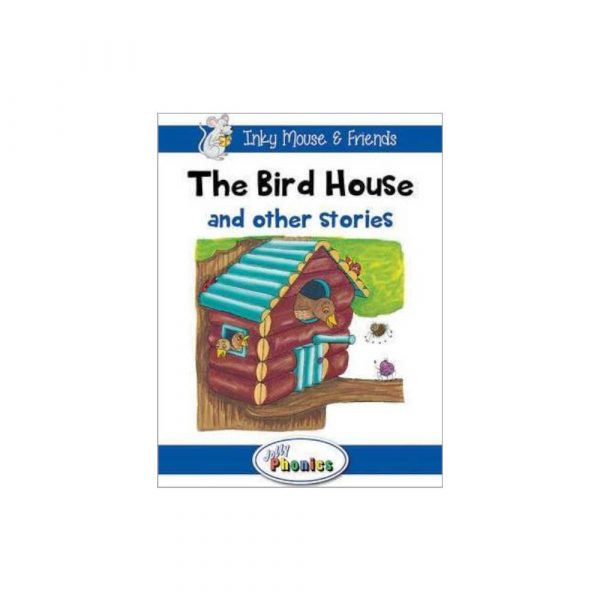 Inky Mouse and Friends The Bird House and other Stories Jolly Phonics