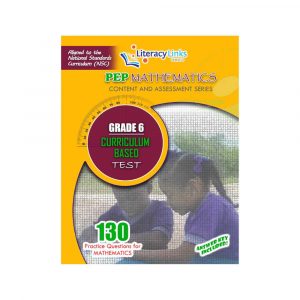 PEP Mathematics Content and assessment series Grade 6 Curriculum Based TEST - Literacy Links