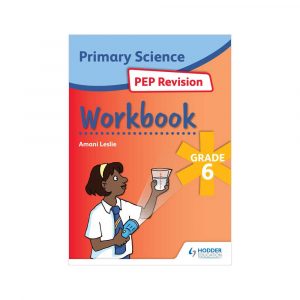 Primary Science PEP Revision Workbook Grade 6
