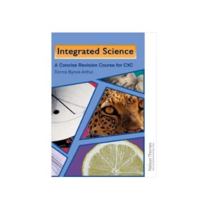 Integrated Science A concise Revision Course for CXC