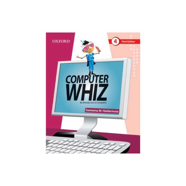 Oxford Computer Whiz an Introduction to Computers 4