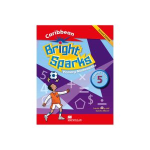 Caribbean Bright Sparks Primary Mathematics Student's Book  5