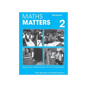 Maths Matters  Workbook 2 Macmillan Mathematics for the Caribbean