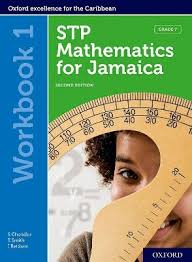 Oxford Excellence for the Caribbean STP Mathematics For Jamaica Second Edition Workbook 1